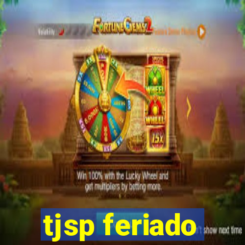 tjsp feriado